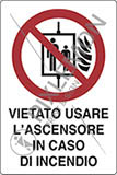 Cartello adesivo cm 12x8 vietato usare ascensore in caso di incendio
