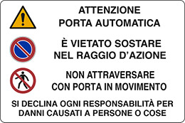 Cartello alluminio cm 30x20 attenzione porta automatica e vietato sostare nel raggio dazione non attraversare con porta in movimento