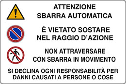 Cartello alluminio cm 30x20 attenzione sbarra automatica e vietato sostare nel raggio dazione non attraversare con sbarra in movimento