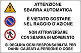 Cartello alluminio cm 30x20 attenzione sbarra automatica e vietato sostare nel raggio dazione non attraversare con sbarra in movimento