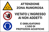 Cartello alluminio cm 70x50 attenzione zona rumorosa vietato ingresso ai non addetti eobbligatorio uso di protezioni acustiche