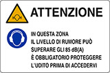 Cartello alluminio cm 50x35 attenzione in questa zona il livello di rumore può superare gli 85 dba