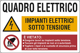 Cartello alluminio cm 50x35 quadro elettrico impianti elettrici sotto tensione  è vietato: •eseguire lavori su impianti sotto tensione •toccare gli impianti se non si è autorizzati •togliere i ripari e le custodie di sicurezza prima di aver tolto tensione