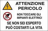 Cartello alluminio cm 30x20 attenzione pericolo non toccare gli impianti elettrici se non sei esperto può costarti la vita