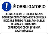 Cartello alluminio cm 50x35 e obbligatorio segnalare difetti e deficienze dei mezzi di protezione e sicurezza