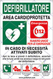 Cartello alluminio cm 30x20 dae defibrillatore area cardioprotetta, in caso di necessità attivati subito