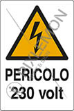 Cartello adesivo cm 6x4 pericolo 230 volt