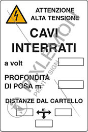 Cartello alluminio cm 30x20 cavi interrati a volt profondità di posa m distanze dal cartello m