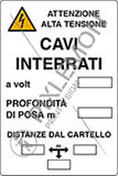 Cartello alluminio cm 30x20 cavi interrati a volt profondità di posa m distanze dal cartello m