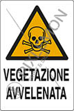 Cartello alluminio cm 30x20 vegetazione avvelenata