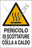 Cartello alluminio cm 30x20 pericolo di scottature colla a caldo