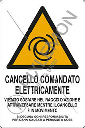 Cartello alluminio cm 30x20 cancello comandato elettricamente vietato sostare nel raggio dazione