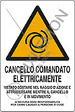 Cartello alluminio cm 30x20 cancello comandato elettricamente vietato sostare nel raggio dazione