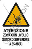 Cartello alluminio cm 30x20 attenzione zona con livello sonoro superiore a 85 dba