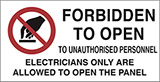 Oznaka nalepka cm 8,2x4,2 kos 16 forbidden to open to unauthorised personnel electricians only are allowed to open the panel