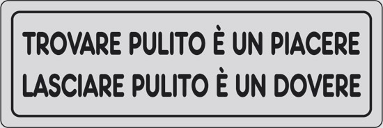 cartello adesivo cm 15x5 trovare pulito un piacere lasciare pulito un dovere
